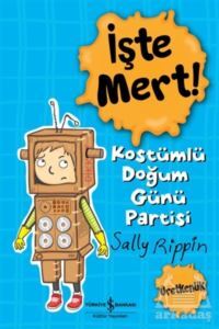 İşte Mert! – Kostümlü Doğum Günü Partisi - Üretkenlik - 1