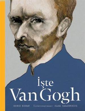 İşte Van Gogh - Hep Kitap