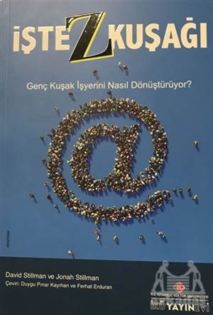 İşte Z Kuşağı - İstanbul Kültür Üniversitesi - İKÜ Yayınevi