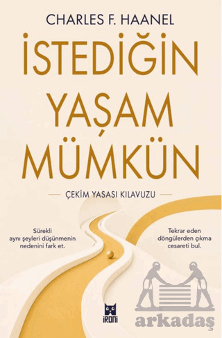 İstediğin Yaşam Mümkün - İroni Kitap