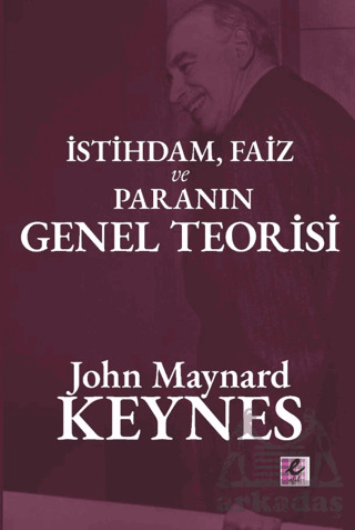 İstihdam, Faiz Ve Para Genel Teorisi - 1