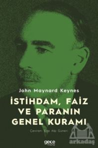 İstihdam, Faiz Ve Paranın Genel Kuramı - 1