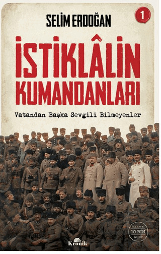 İstiklalin Kumandanları 1 - 1