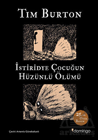 İstiridye Çocuğun Hüzünlü Ölümü Ve Diğer Öyküler: 25. Yıl Özel Basım - Domingo Yayınevi