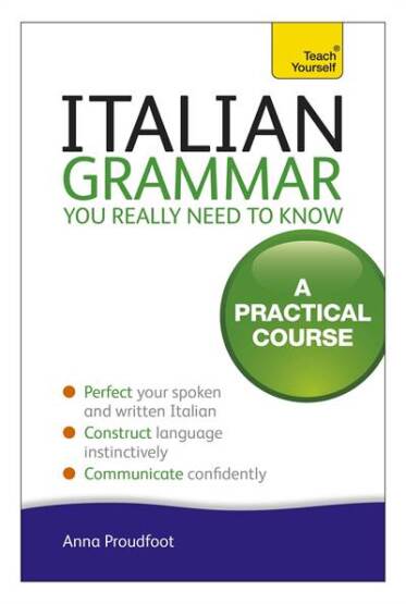 Italian Grammar You Really Need To Know - Teach Yourself