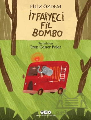 İtfaiyeci Fil Bombo - Yapı Kredi Yayınları