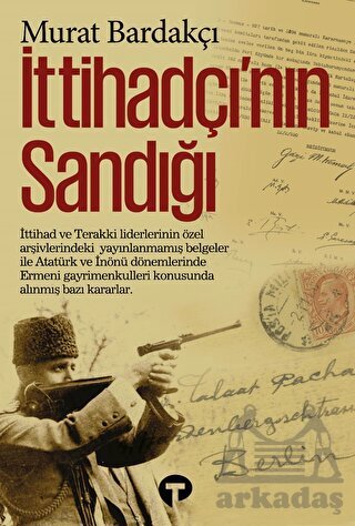 İttihadçı’Nın Sandığı - Turkuvaz Kitap