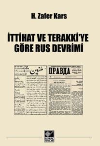 İttihat Ve Terakki'ye Göre Rus Devrimi - 2