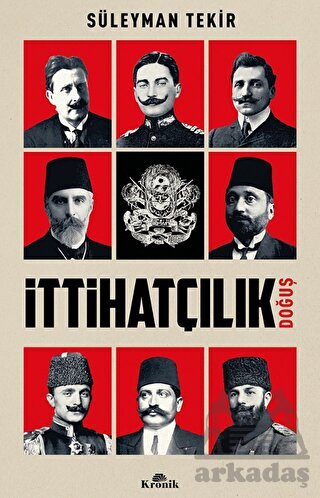 İttihatçılık - Doğuş - Kronik Kitap