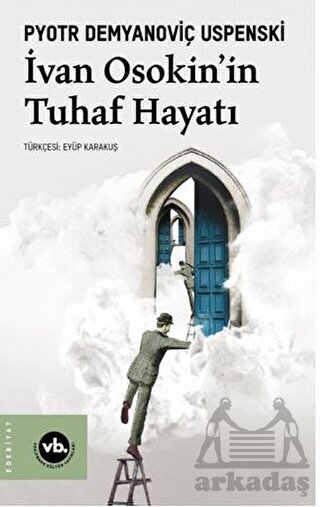 İvan Osakin’İn Tuhaf Hayatı - 1