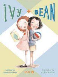 Ivy and Bean 1: Ivy and Bean - Chronicle Books