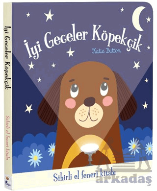 İyi Geceler Köpekçik – Sihirli El Feneri Kitabı - İndigo Çocuk