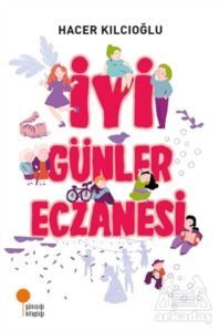 İyi Günler Eczanesi - Günışığı Kitaplığı