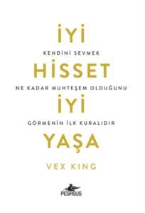 İyi Hisset İyi Yaşa - Pegasus Yayınları