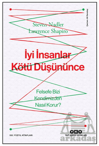 İyi İnsanlar Kötü Düşününce - Yapı Kredi Yayınları