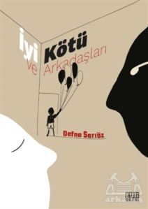 İyi Kötü Ve Arkadaşları - Nota Bene Yayınları