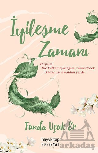 İyileşme Zamanı - Hayykitap