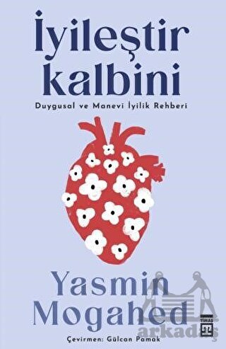 İyileştir Kalbini - Timaş Yayınları