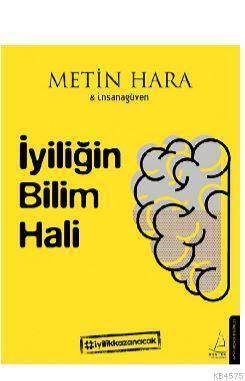 İyiliğin Bilim Hali - Destek Yayınları