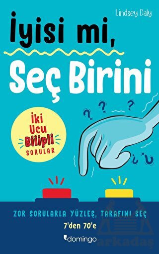 İyisi Mi, Seç Birini - Domingo Yayınevi
