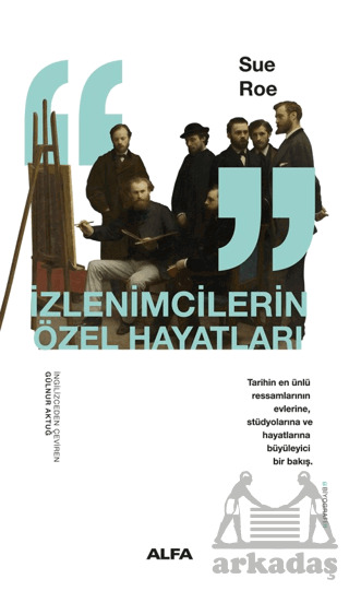 İzlenimcilerin Özel Hayatları - 1