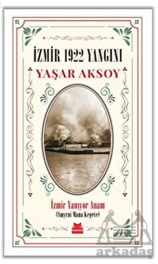 İzmir 1922 Yangını - 1