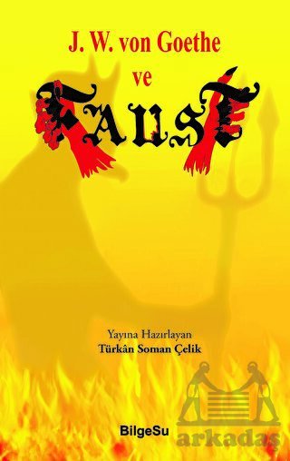 J. W. Von Goothe Ve Faust - Bilgesu Yayıncılık