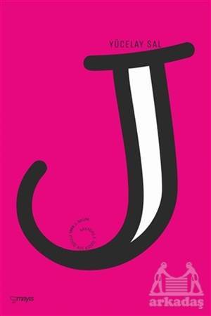 J - Yücelay Sal - Mayıs Yayınları