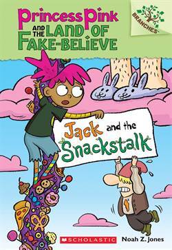 Jack And Snackstalk (Princess Pink And The Land Of Fake-Believe 3) - Scholastic USA