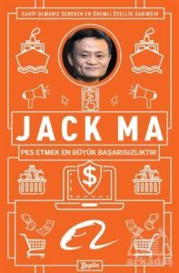 Jack Ma - Pes Etmek En Büyük Başarısızlıktır - 1