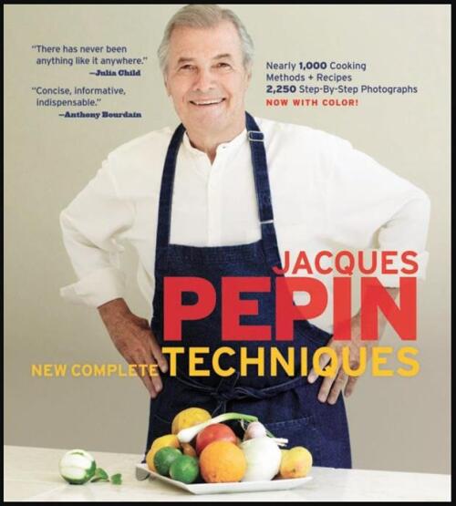 Jacques Pépin's New Complete Techniques - 1