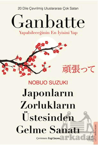 Japonların Zorlukların Üstesinden Gelme Sanatı-Ganbatte - 1