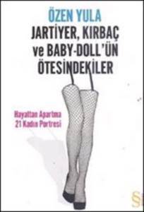 Jartiyer Kırbaç Ve Baby Doll'ün Ötesindekiler - 1