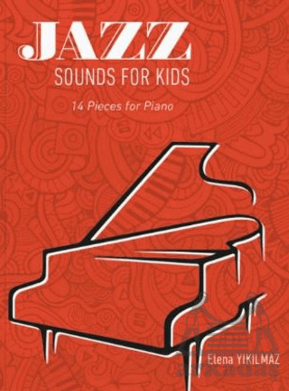 Jazz Sounds For Kids 14 Pieces For Piano - Porte Müzik Eğitim Merkezi