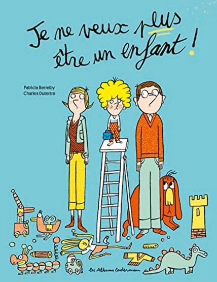 Je ne veux plus être un enfant ! - Publisher