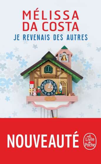 Je revenais des autres - Le Livre de Poche