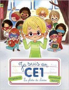 Je Suis En CE1 Tome 3: La Photo De Classe - Castor Poche