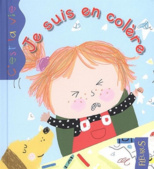 Je suis en colère - Fleurus