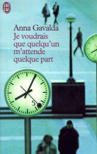 Je Voudrais Que Quelqu'un M'attende Quel - J'ai lu