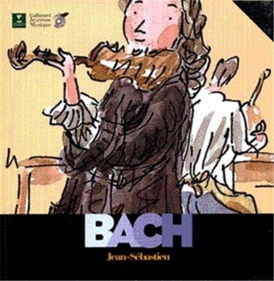 Jean-Sébastien Bach. - Gallimard