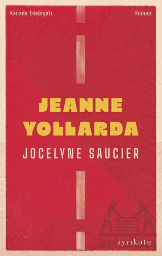 Jeanne Yollarda - Ayrıkotu Yayınları