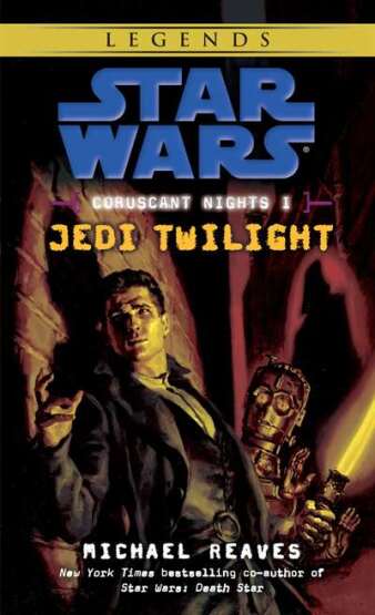 Jedi Twilight: Star Wars Legends (Coruscant Nights, Book I) - 1