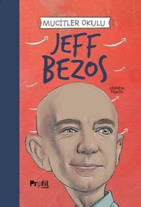 Jeff Bezos - Mucitler Okulu - Profil Çocuk