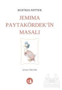 Jemima Paytakördek’İn Masalı - 1