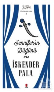 Jennifer’ın Düğünü - Tiyatro Eserleri 4 - Kapı Yayınları