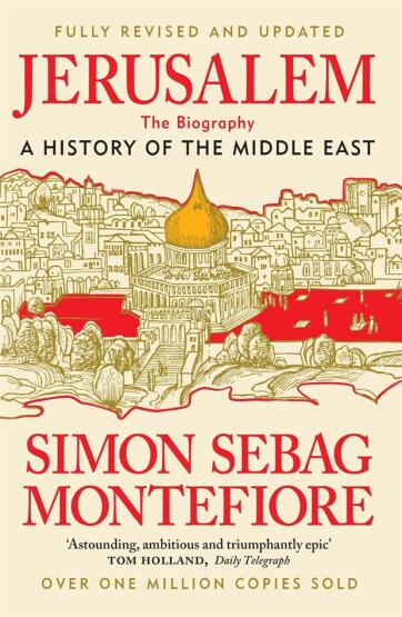 Jerusalem The Biography : A History of the Middle East - 1