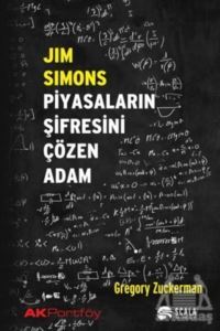 Jim Simons Piyasaların Şifresini Çözen Adam - Scala Yayıncılık