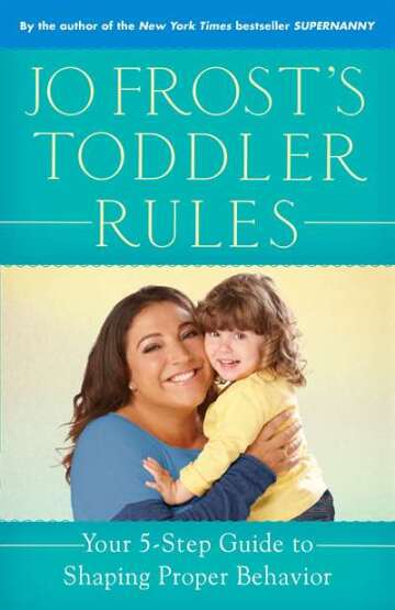Jo Frost's Toddler Rules - Ballantine Books USA