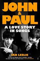 John and Paul A Love Story in Songs - Faber & Faber UK