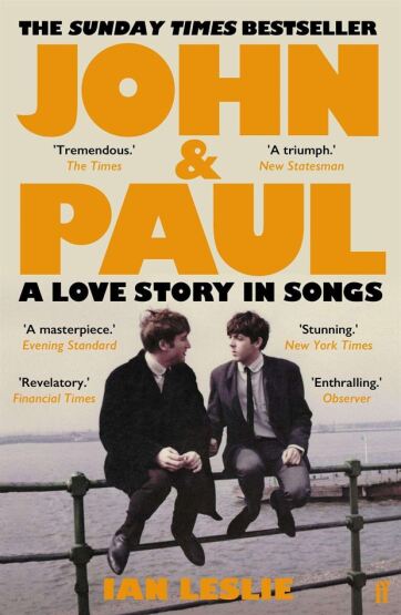 John & Paul: A Love Story In Songs - Faber & Faber UK